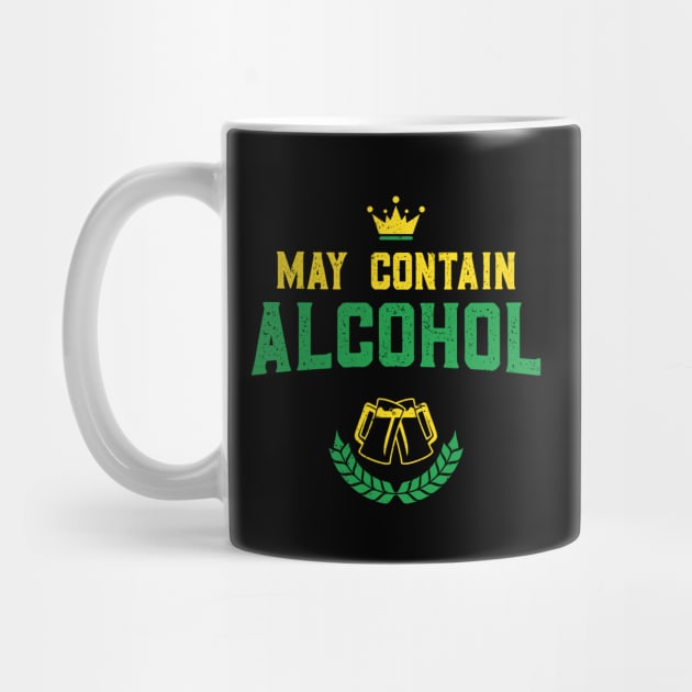 May Contain Alcohol Funny St Patricks Day by trendingoriginals